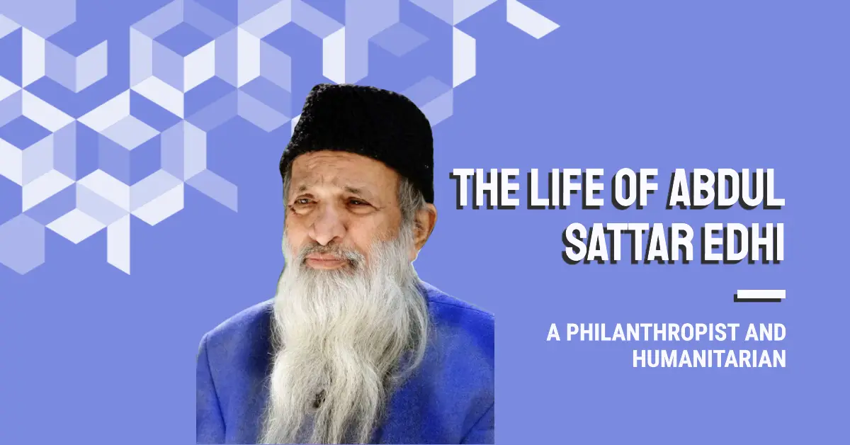 Abdul Sattar Edhi Biography The Life And Legacy Of Pakistans Angel Of Mercy 4790